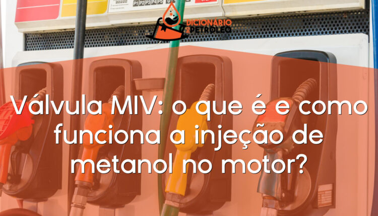 Válvula MIV: o que é e como funciona a injeção de metanol no motor?