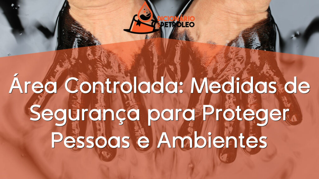 Área Controlada: Medidas de Segurança para Proteger Pessoas e Ambientes